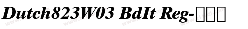Dutch823W03 BdIt Reg字体转换